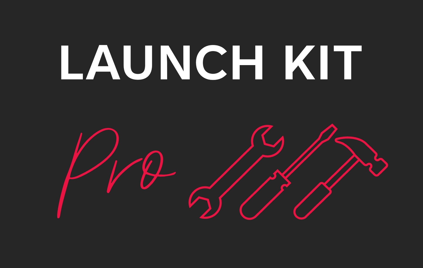 Launch Kit Pro