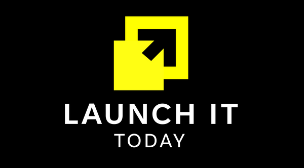 Launch It Today